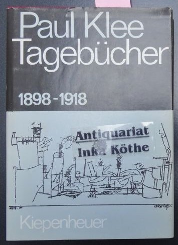 Tagebücher : 1898 - 1918 - herausgegeben und eingeleitet